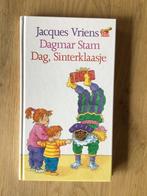 Dag, Sinterklaasje/ O, dennenboom Jacques Vriens, Ophalen of Verzenden, Zo goed als nieuw