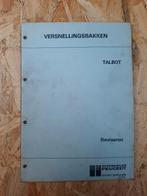 Werkplaatshandboek Talbot vanaf 1967  versnellingsbak, Ophalen of Verzenden