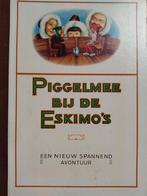 Piggelmee bij de Eskimo,s, Antiek en Kunst, Antiek | Boeken en Bijbels, Ophalen of Verzenden