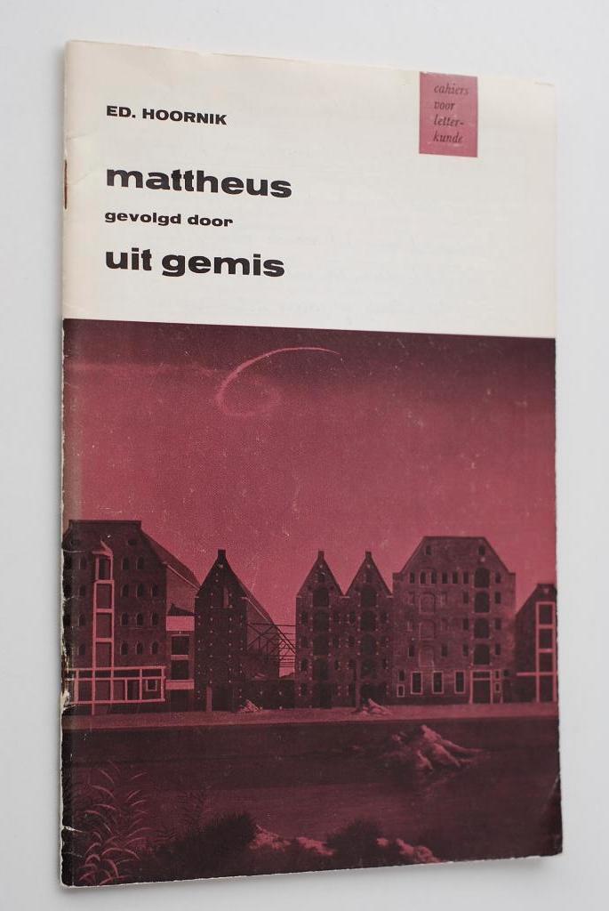 Mattheus, gevolgd door Uit gemis - Ed. Hoornik (1970), Verzenden, Zo goed als nieuw, Nederland