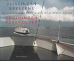 Vlissingen Kruiningen Breskens Perkpolder Scheepvaart, 20e eeuw of later, Ophalen of Verzenden, Zo goed als nieuw, Bart Sorgedrager