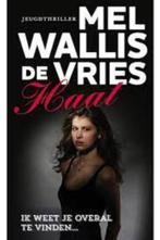 Mel Wallis de Vries: Haat. Hardcover., Boeken, Kinderboeken | Jeugd | 13 jaar en ouder, Gelezen, Fictie, Mel Wallis de Vries, Ophalen of Verzenden