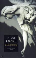 Nicci French - Medeplichtig ( lith. Thriller ), Nicci French, Ophalen of Verzenden, Zo goed als nieuw, Nederland