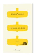 Hebben en zijn Dimitri Verhulst 9789025473143, Ophalen of Verzenden, Gelezen, Nederland