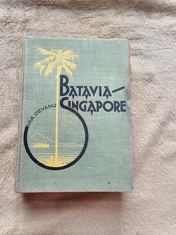 Batavia - Singapore. Roman van leven en liefde - Mia Cevanu