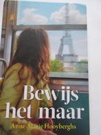 Anne-Marie Hooyberghs - Bewijs het maar, Ophalen of Verzenden, Zo goed als nieuw, Anne-Marie Hooyberghs, Nederland