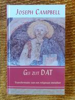 Joseph Campbell - Gij zijt dat, Boeken, Ophalen of Verzenden, Zo goed als nieuw, J. Campbell