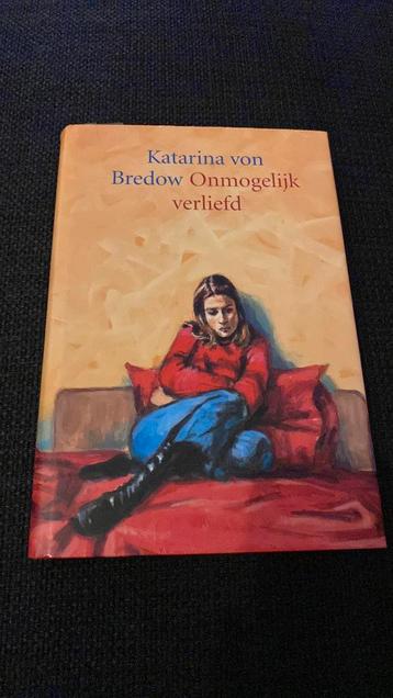 Katarina von Bredow - Onmogelijk verliefd beschikbaar voor biedingen