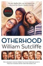 Otherhood William Sutcliffe Isbn. 978-90-225-8786-7, Europa overig, Nieuw, Ophalen of Verzenden, William Sutcliffe