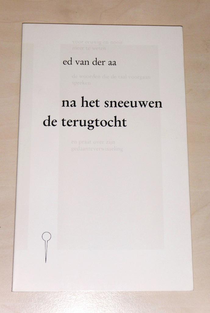 Ed van der Aa - Na het sneeuwen / De terugtocht, Boeken, Gedichten en Poëzie, Nieuw, Ophalen of Verzenden