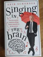 Singing in the Brain - Erik Scherder, Ophalen of Verzenden, Zo goed als nieuw, Overige onderwerpen, Erik Scherder