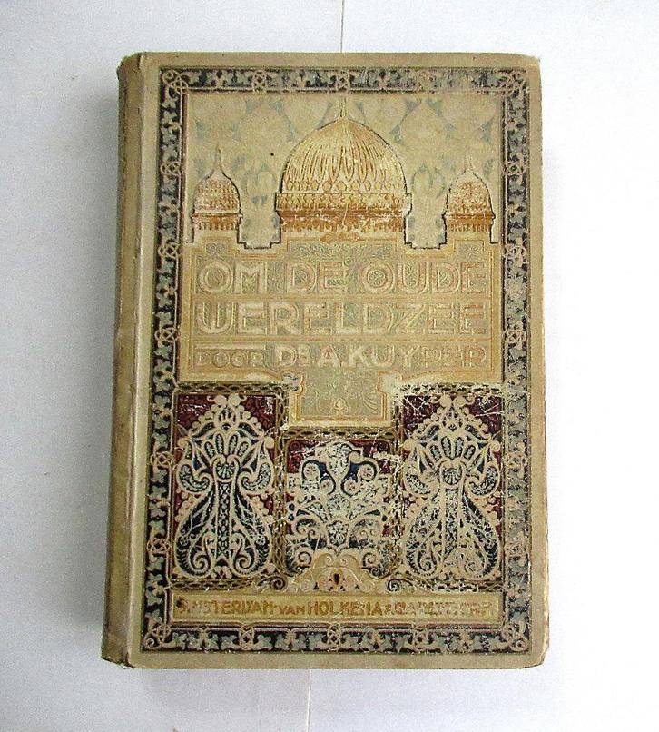 Om de Oude Wereldzee van Abraham Kuyper - deel 1, 1905., Antiek en Kunst, Antiek | Boeken en Bijbels, Ophalen of Verzenden