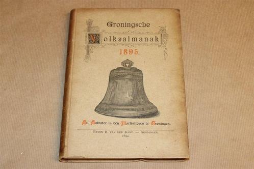 Groningse Volksalmanak 1894 — Geschiedenis & Letterkunde, Boeken, Geschiedenis | Stad en Regio, Gelezen, 20e eeuw of later, Ophalen of Verzenden