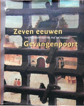 DEN HAAG - Zeven eeuwen Gevangenpoort. beschikbaar voor biedingen