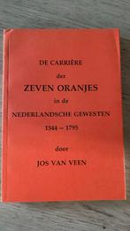 De carriere der zeven oranjes in de Nederlandsche gewesten, Ophalen of Verzenden, 15e en 16e eeuw, Zo goed als nieuw