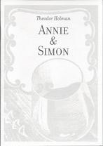 Theodor Holman, Annie & Simon., Boeken, Ophalen of Verzenden, Nieuw