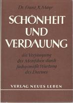 Dr. Franz X. Mayr - Schönheit und Verdauung / duitstalig., Ophalen of Verzenden, Zo goed als nieuw