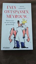 Even Ontspannen, Mevrouw... - Mieke Kerkhof, Ophalen of Verzenden, Zo goed als nieuw, Mieke Kerkhof, Anekdotes en Observaties