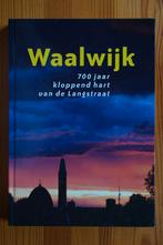 Waalwijk - 700 jaar kloppend hart van De Langstraat, Boeken, Geschiedenis | Stad en Regio, Ophalen of Verzenden, Gelezen, Meerdere auteurs