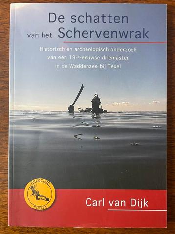 Nieuw! De schatten van het schervenwrak - Carl van Dijk beschikbaar voor biedingen