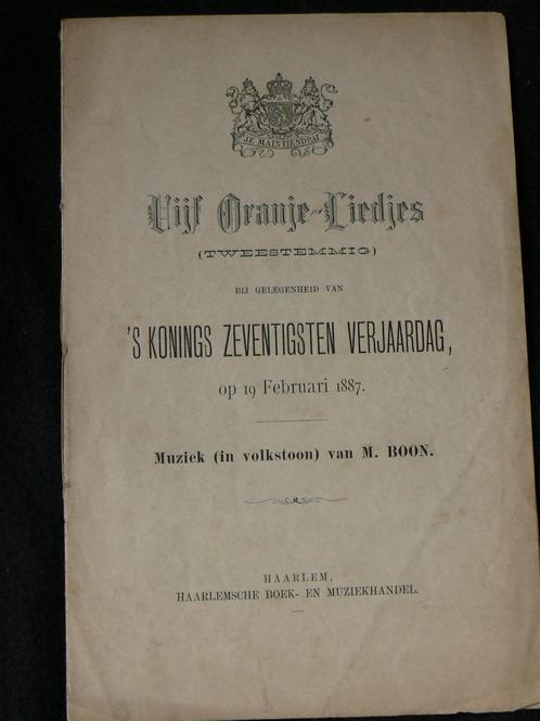 Willem3,1887, 5 oranjeliedjes t.g.v.  zijn 70ste verjaardag, Verzamelen, Koninklijk Huis en Royalty, Gebruikt, Overige typen, Nederland
