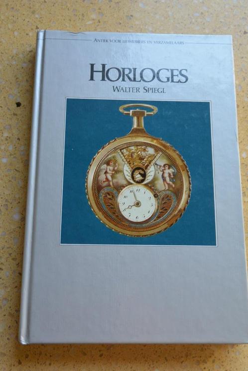 Horloges Walter Spiegl Antiek voor liefhebbers verzamelaars, Boeken, Hobby en Vrije tijd, Gelezen, Overige onderwerpen, Ophalen of Verzenden
