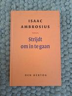Strijdt om in te gaan - Isaac Ambrosius, Ophalen of Verzenden, Zo goed als nieuw, Isaac Ambrosius, Christendom | Protestants