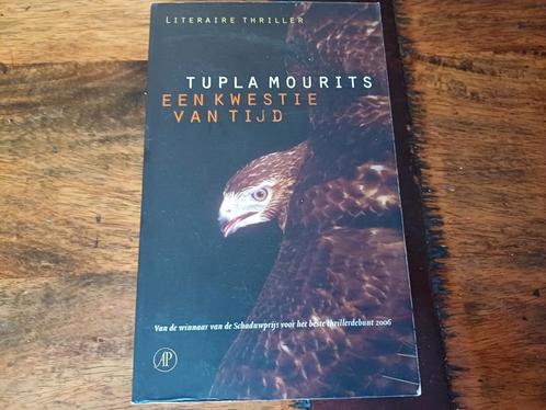 T. Mourits - Een kwestie van tijd, Boeken, Literatuur, Zo goed als nieuw, Nederland, Ophalen of Verzenden