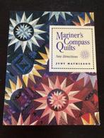 Mariner’s Compass Quilts new directions door J. Mathieson, Ophalen of Verzenden, Zo goed als nieuw, Borduren en Naaien