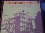 Dat Ene Amsterdam, Cd's en Dvd's, Vinyl | Nederlandstalig, Ophalen of Verzenden, Zo goed als nieuw, Overige formaten, Levenslied of Smartlap