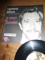 single RAYMOND LEFEVRE la la la le canon de pachelbel 1968, Gebruikt, 7 inch, Ophalen of Verzenden, Pop