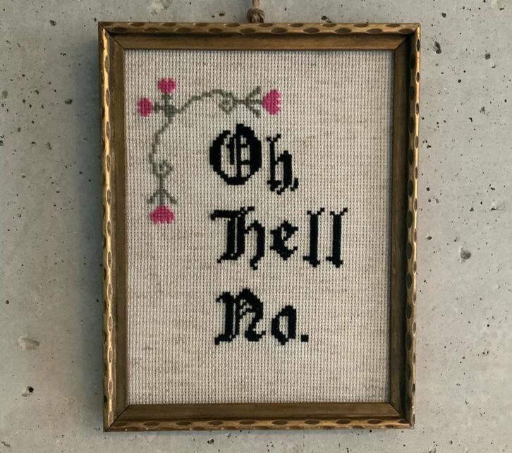 Oh hell no kruissteek in lijst, Huis en Inrichting, Woonaccessoires | Tekstborden en Spreuken, Zo goed als nieuw, Ophalen of Verzenden