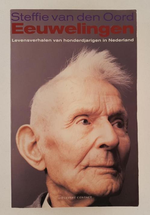 Oord, Steffie van den - Eeuwelingen / Levensverhalen van hon, Boeken, Essays, Columns en Interviews, Gelezen, Verzenden