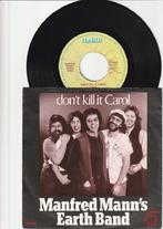 MANFRED MANN'S EARTH BAND  -  DON'T KILL IT CAROL   [7''] //, Gebruikt, Verzenden, 7 inch, Single