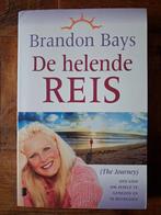 De Helende Reis - Brandon Bays, Achtergrond en Informatie, Spiritualiteit algemeen, Brandon Bays, Ophalen of Verzenden