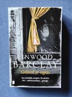 Boek: Geloof je ogen van Linwood Barclay, Ophalen, Europa overig, Zo goed als nieuw, Linwood Barclay
