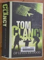 Tom Clancy - Op leven en dood. 624 Blz., Ophalen of Verzenden, Tom Clancy, Zo goed als nieuw