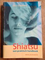 Shiatsu: Een Praktisch Handboek - Saul Goodman, Gelezen, Achtergrond en Informatie, Saul Goodman, Ophalen of Verzenden