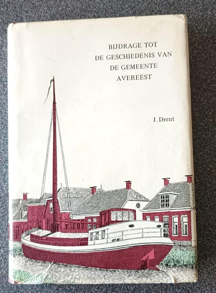 Boek >De geschiedenis van Avereest - Dedemsvaart en Balkbrug, Ophalen of Verzenden, Gelezen, Verschillende onderwerpen