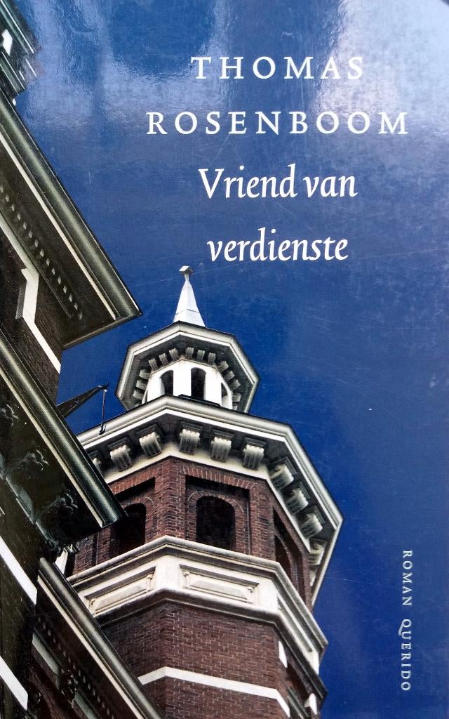 Thomas Rosenboom - Vriend van verdienste (Ex.3), Ophalen of Verzenden, Gelezen, Nederland