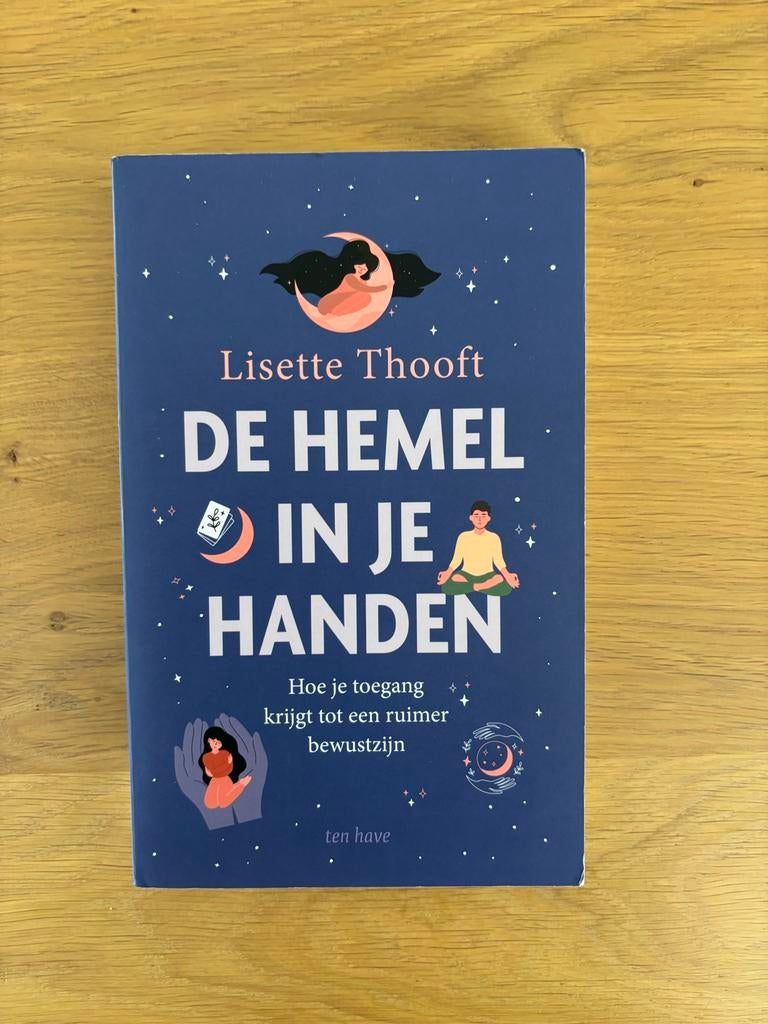 De Hemel in je Handen - Lisette Thoof, Ophalen of Verzenden, Zo goed als nieuw, Spiritualiteit algemeen, Achtergrond en Informatie
