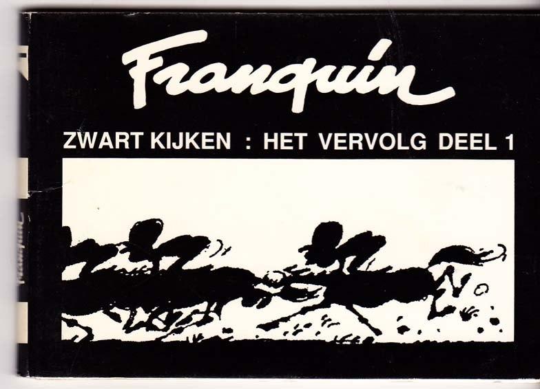 Franquin: Zwart kijken: het vervolg deel 1, Eén stripboek, Ophalen, Zo goed als nieuw