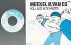 Meekel & Van Es  zeldzame 7" single  Holland in de Winter, Ophalen of Verzenden, Gebruikt, Overige formaten, Levenslied of Smartlap