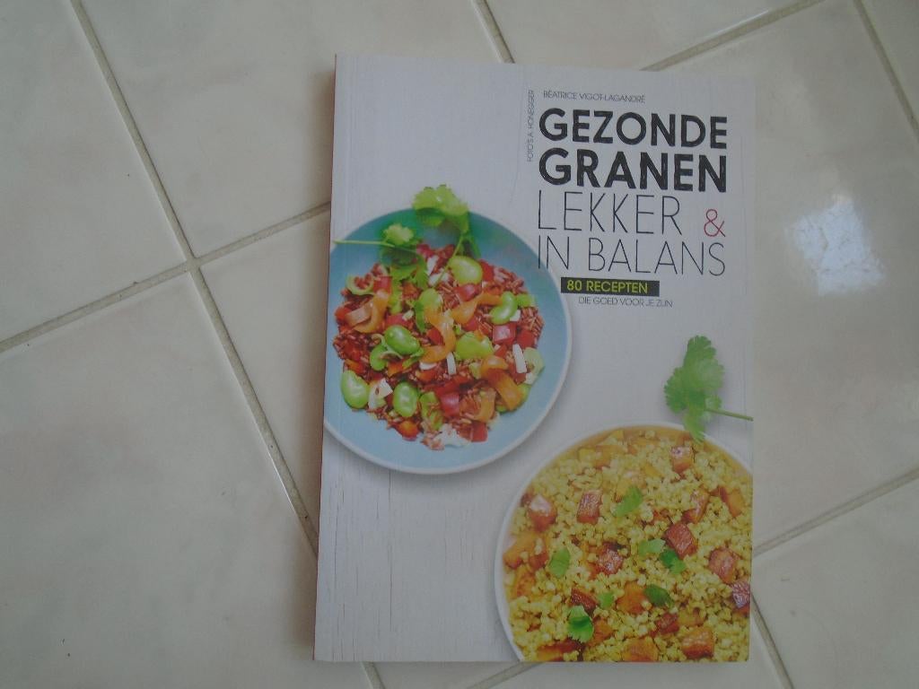 gezonde granen, beatrice vigot- lagrandre, Ophalen of Verzenden, Zo goed als nieuw, Beatrice vigot-lagrandre