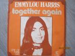 Emmylou Harris   -   Together again, 7 inch, Single, Ophalen of Verzenden, Zo goed als nieuw