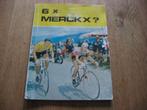 6 X Merckx ? 1977 Ronde van Frankrijk Eddy Merckx Wielrenner, Ophalen, Zo goed als nieuw, Overige sporten, Boek of Tijdschrift