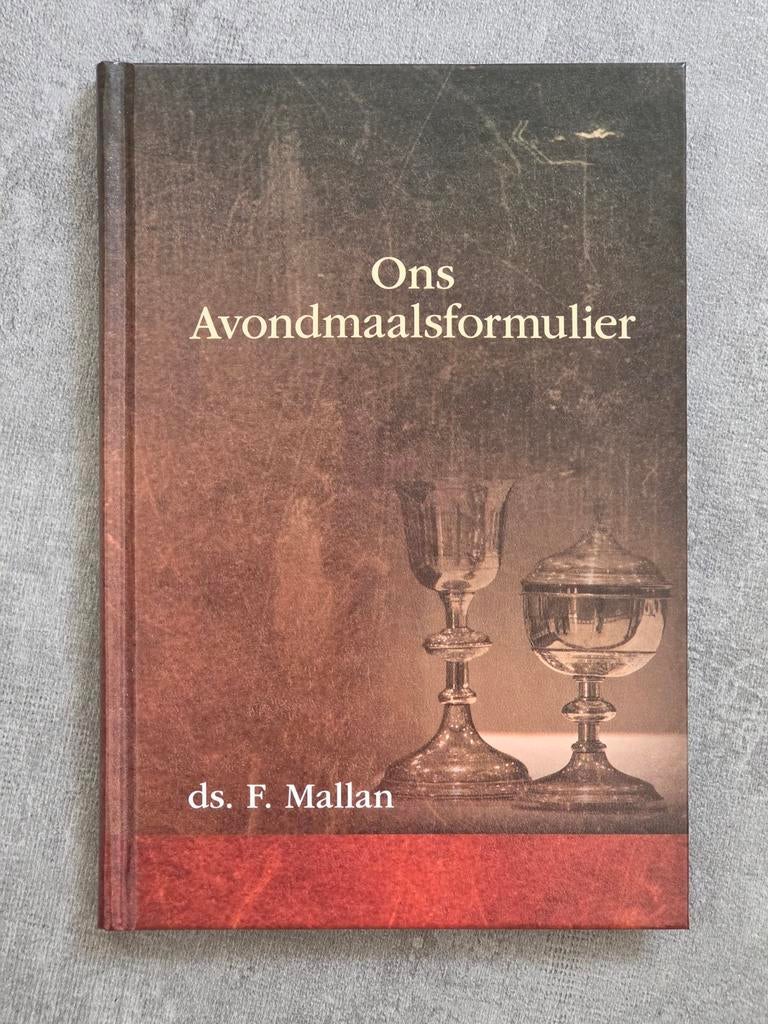 Ds. F. Mallan - ons Avondmaalsformulier, Boeken, Ophalen of Verzenden, Zo goed als nieuw