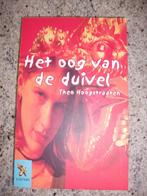 Het oog van de duivel Theo Hoogstraaten, Boeken, Kinderboeken | Jeugd | 13 jaar en ouder, Ophalen of Verzenden, Gelezen