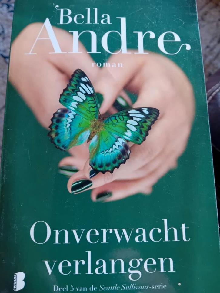 Bella Andre - Onverwacht verlangen, Boeken, Literatuur, Zo goed als nieuw, Ophalen of Verzenden