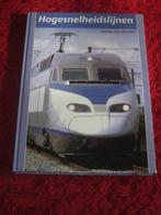Hogesnelheidslijnen., Ophalen of Verzenden, Zo goed als nieuw, Trein, Boek of Tijdschrift